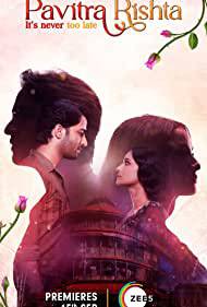 PAVITRA RISHTA: IT'S NEVER TOO LATE Poster