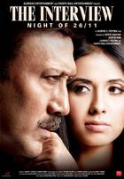 THE INTERVIEW: NIGHT OF 26-11 Poster