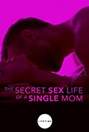 THE SECRET SEX LIFE OF A SINGLE MOM Poster