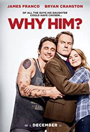 WHY HIM ? Poster