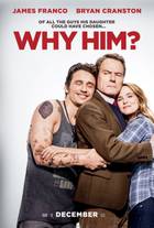 WHY HIM Poster