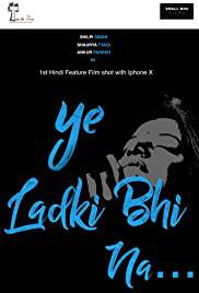 YE LADKI BHI NA Poster
